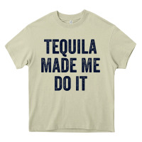 Mossy womens tequila made me do it tank tops for women summer drinking tank Heavy Core Tee - linhVisuals