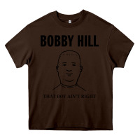 Chocolate Brown bobby hill that boy ain't right [tw] Heavy Core Tee - linhVisuals
