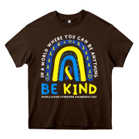 Chocolate Brown be kind down syndrome awareness blue ribbon rainbow march 21 t shirt Heavy Core Tee - linhVisuals