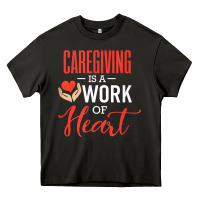 Asphalt caregiving is a work of heart caregiver gifts for men, women t shirt Heavy Core Tee - linhVisuals