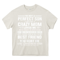 Cream i'm not a perfect son but my crazy mom loves me mother's day t shirt Heavy Core Tee - linhVisuals