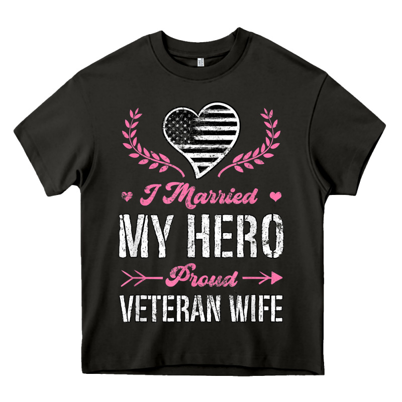 I Married My Hero Proud Veteran Wife Usa Military Husband T Shirt Heavy Core Tee by linhVisuals | Teevron