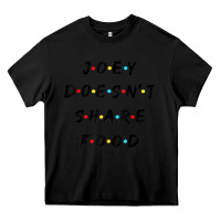 Black funny joey doesn't share food how you doin quoted friends t shirt Heavy Core Tee - linhVisuals