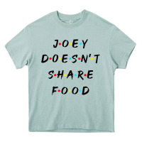 Funny Joey Doesn't Share Food How You Doin Quoted Friends T Shirt Heavy Core Tee | Teevron
