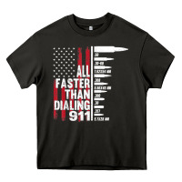 All Faster Than Dialing 911 American Flag Gun Lover For Men T Shirt Heavy Core Tee | Teevron