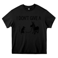 Black i don't give a rats ass, funny, jokes, sarcastic sayings t shirt Heavy Core Tee - linhVisuals