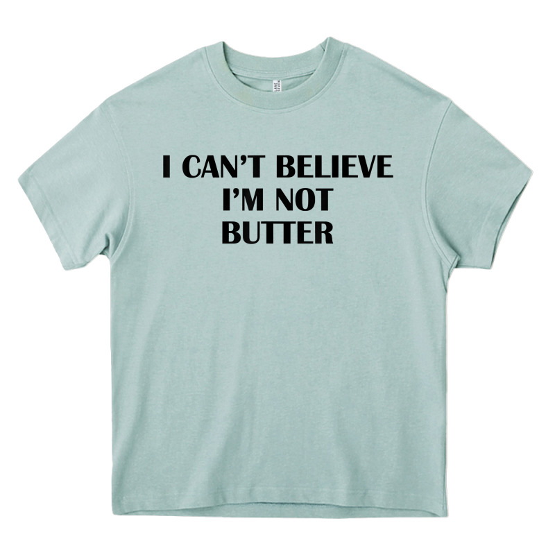 I Cant Believe Im Not Butter T Shirt Heavy Core Tee by linhVisuals | Teevron