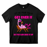 Black let me pour you a tall glass of get over it flamingo t shirt Heavy Core Tee - linhVisuals