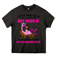 Asphalt let me pour you a tall glass of get over it flamingo t shirt Heavy Core Tee - linhVisuals