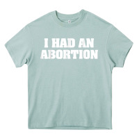 Arona i had an abortion shirt pro choice Heavy Core Tee - linhVisuals