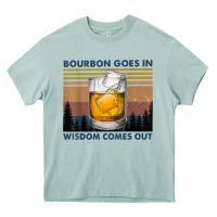 Arona bourbon goes in wisdom comes out vintage t shirt Heavy Core Tee - linhVisuals