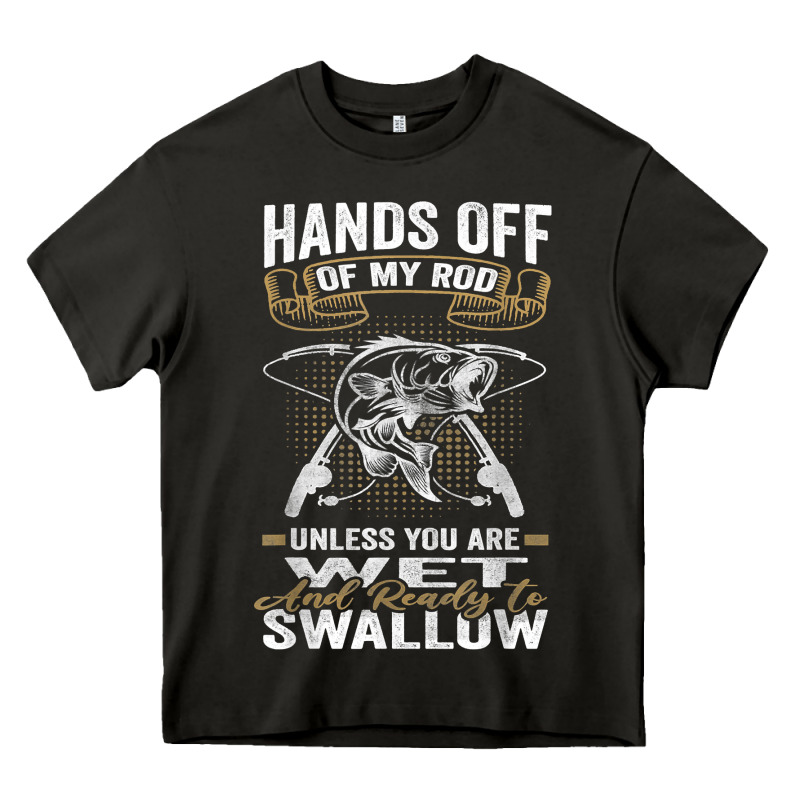Mens Hands Off Of My Rod Bass Fishing Fisherman T Shirt Heavy Core Tee by linhVisuals | Teevron