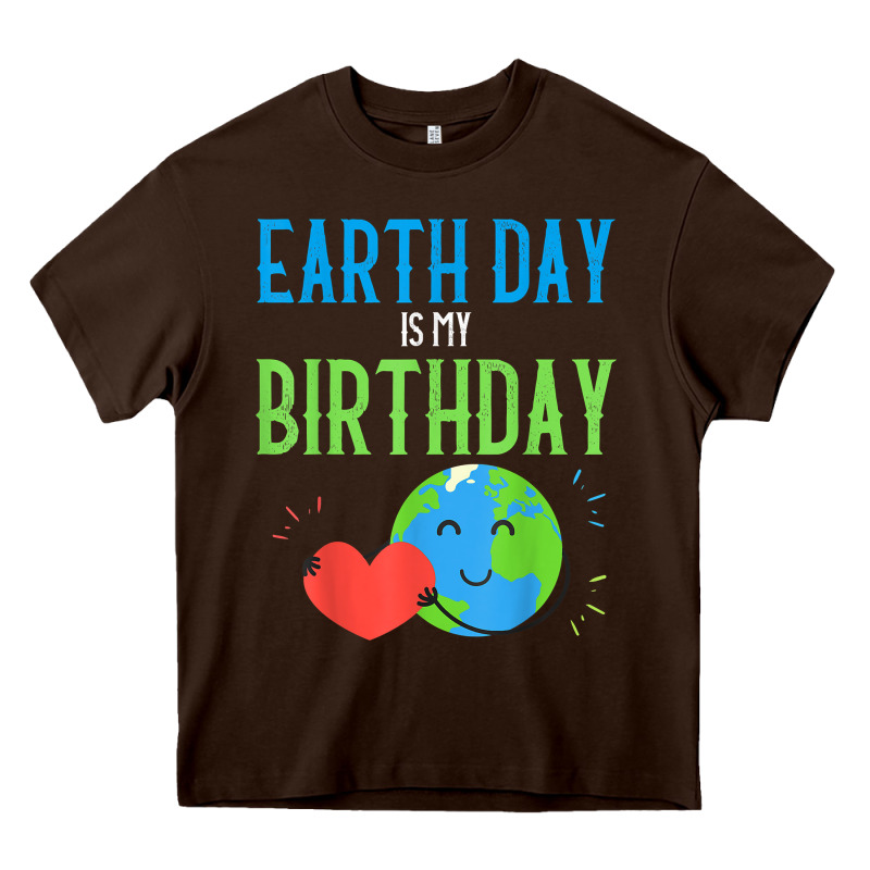 Earth Day Is My Birthday Shirt Pro Environment Party Gift T Shirt Heavy Core Tee by linhVisuals | Teevron
