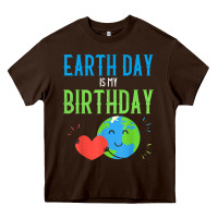 Chocolate Brown earth day is my birthday shirt pro environment party gift t shirt Heavy Core Tee - linhVisuals