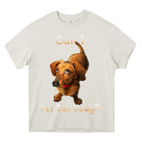 Cream can i pet dat dawg funny dog dachshund lover doxie gift t shirt Heavy Core Tee - linhVisuals