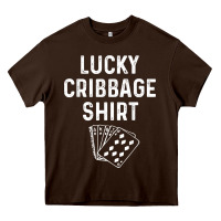 Chocolate Brown funny cribbage shirt lucky card game player lover gift t shirt Heavy Core Tee - linhVisuals