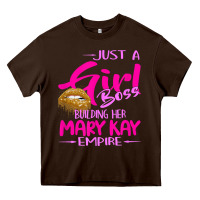 Chocolate Brown just a girl boss building her mary kay empire gift for women t shirt Heavy Core Tee - linhVisuals