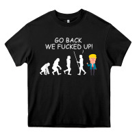Black go back we fucked up funny anti trump 2020 election apparel t shirt Heavy Core Tee - linhVisuals