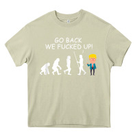 Mossy go back we fucked up funny anti trump 2020 election apparel t shirt Heavy Core Tee - linhVisuals