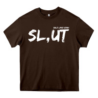 Chocolate Brown salt lake utah slut Heavy Core Tee - linhVisuals