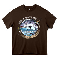 Chocolate Brown funny women want me, fish fishing fear t shirt Heavy Core Tee - linhVisuals