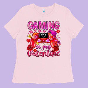Gaming Is My Valentine Ladies Tee Designed By Cowhidedigitalart