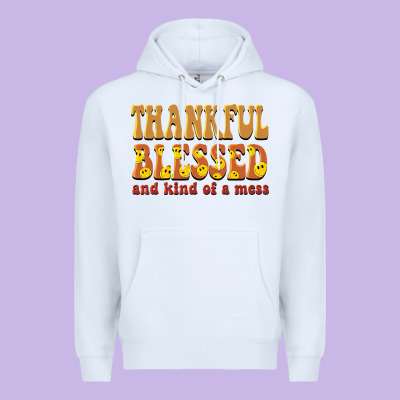 Thankful Blessed And Kind Of A Mess Premium Hoodie Designed By Barkaloodesign