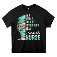 Black in a world full of princesses be a nurse funny travel nurse t shirt Heavy Core Tee - linhVisuals