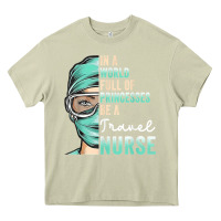 Mossy in a world full of princesses be a nurse funny travel nurse t shirt Heavy Core Tee - linhVisuals