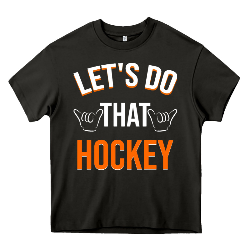 Lets Do That Hockey Heavy Core Tee by linhVisuals | Teevron