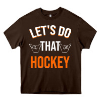 Chocolate Brown Lets Do That Hockey Heavy Core Tee - linhVisuals