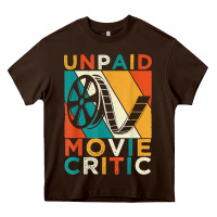 Chocolate Brown unpaid movie critic shirt film cinema motion picture fan t shirt Heavy Core Tee - linhVisuals