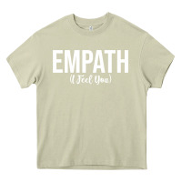 Mossy empath i feel you gift for empathetic person empathy pullover hoodie Heavy Core Tee - linhVisuals