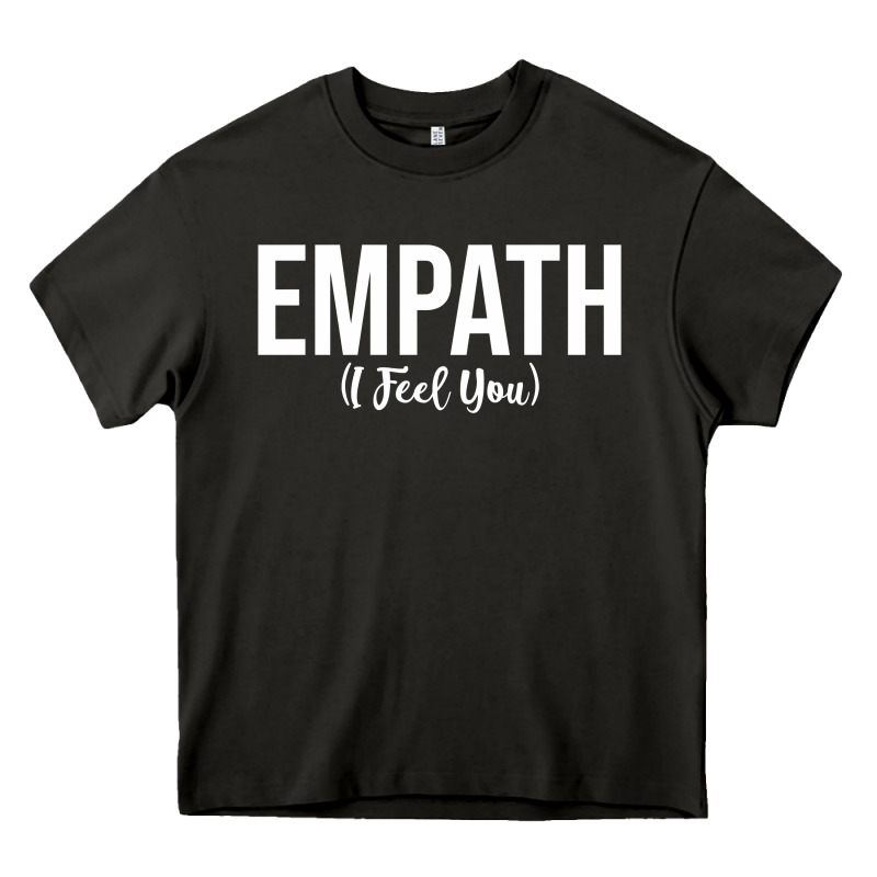 Empath I Feel You Gift For Empathetic Person Empathy Pullover Hoodie Heavy Core Tee by linhVisuals | Teevron