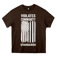 Violates Community Standards Apparel Community T Shirt Heavy Core Tee | Teevron