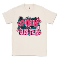 Natural i wear pink for my sister Classic Tee - FaDigitalArtStudio