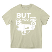 Mossy mens but did you die atv four wheeler funny quad biker rider t shirt Heavy Core Tee - linhVisuals