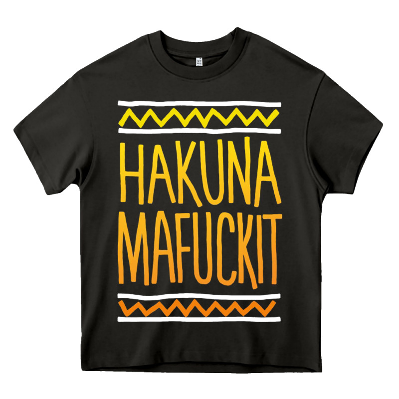 Hakuna Mafuckit [tb] Heavy Core Tee by linhVisuals | Teevron