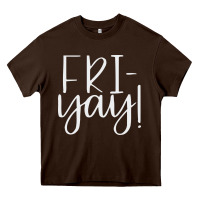 Chocolate Brown friday quotes Heavy Core Tee - linhVisuals