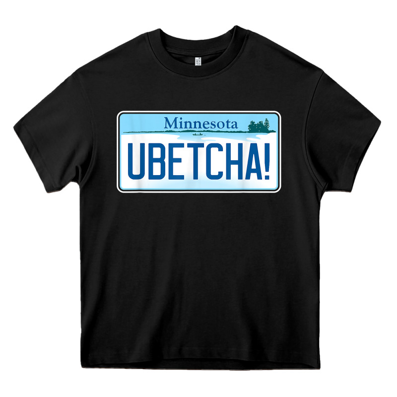 Ubetcha (you Betcha) Minnesota License Plate T Shirt Heavy Core Tee by linhVisuals | Teevron