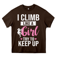 Chocolate Brown climbing climb mountain climbing like a girl 345 climb climbing lover Heavy Core Tee - linhVisuals