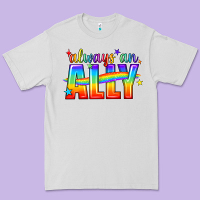 Always An Ally Pride Lgbtq Premium Tee Designed By Bundleandbundleshop