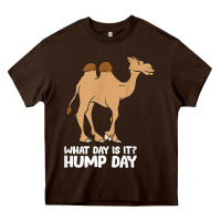 Chocolate Brown what day is it hump day funny camels hump day t shirt Heavy Core Tee - linhVisuals