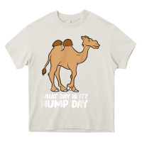 Cream what day is it hump day funny camels hump day t shirt Heavy Core Tee - linhVisuals