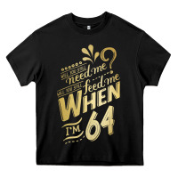 Black will you still need me when i'm 64 birthday for wife 64 love premium t Heavy Core Tee - linhVisuals