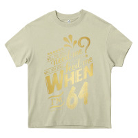 Mossy will you still need me when i'm 64 birthday for wife 64 love premium t Heavy Core Tee - linhVisuals