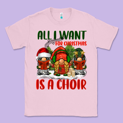 All I Want For Christmas Is A Choir Classic Tee Designed By Barkaloodesign