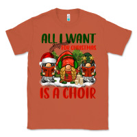 Copper all i want for christmas is a choir Classic Tee - BarkalooDesign