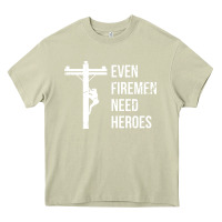 Mossy even firemen need heroes lineworker powerline technician premium Heavy Core Tee - linhVisuals