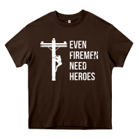 Chocolate Brown even firemen need heroes lineworker powerline technician premium Heavy Core Tee - linhVisuals